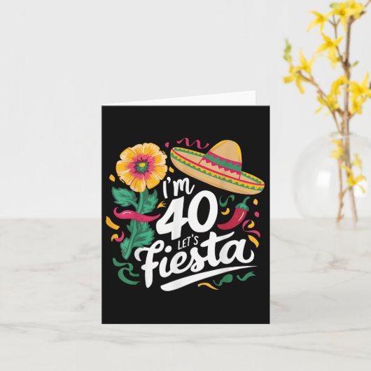 Im 40 Lets Fiesta 40th Birthday Cinco De Mayo Birt カード (黄色い花)
