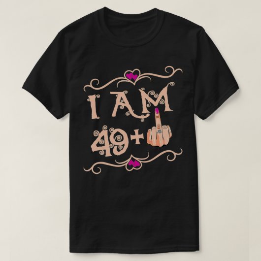 Im 49 Plus 1 50おもしろい番目の誕生日 Tシャツ (デザイン正面)