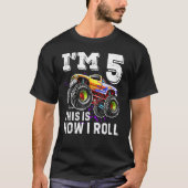 I'm 5 This Is How I Roll Monster Truck 5th Birthda Tシャツ (正面)