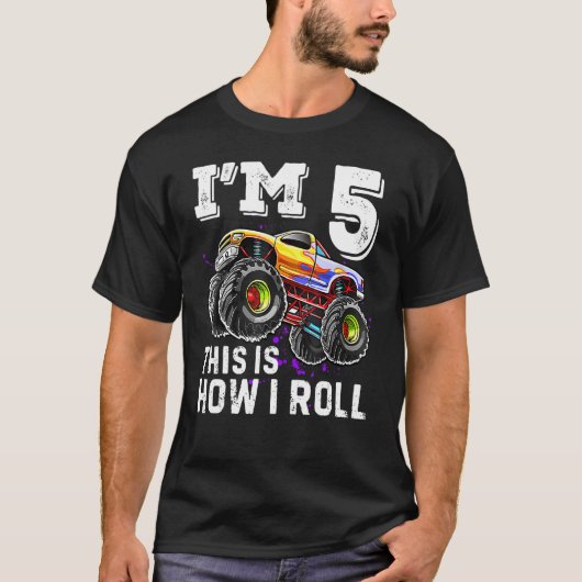 I'm 5 This Is How I Roll Monster Truck 5th Birthda Tシャツ (正面)