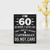 Im 60 I Literally Dont Care Funny 60th Birthday カード (黄色い花)