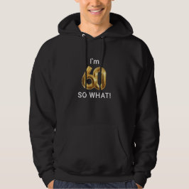 I'm 60 So What Funny 60th Birthday パーカ