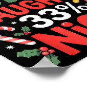 Im 67% Naughty 33% Nice Funny Christmas Meme Men W ポスター (角)