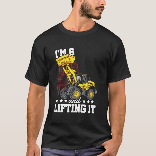 I'M 6 And Lifting It Construction Truck 6Th Tシャツ (正面)