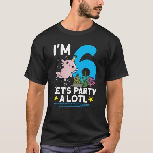 I'm 6 bday Axolotl party cute 6th Birthday Kids Ax Tシャツ (正面)