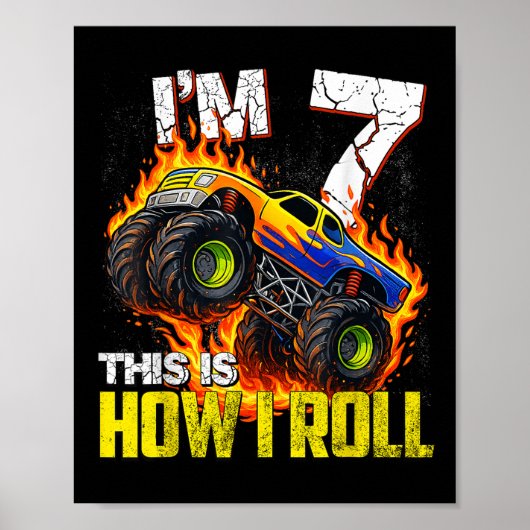 Im 7 This Is How I Roll 7th Monster Truck Birthday ポスター (正面)
