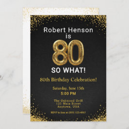 I'm 80 So What! Black Gold 80th Birthday 招待状
