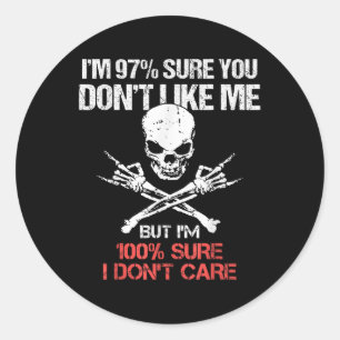 Im 97% Sure You Not Like Me But Im 100 Sure I don ラウンドシール