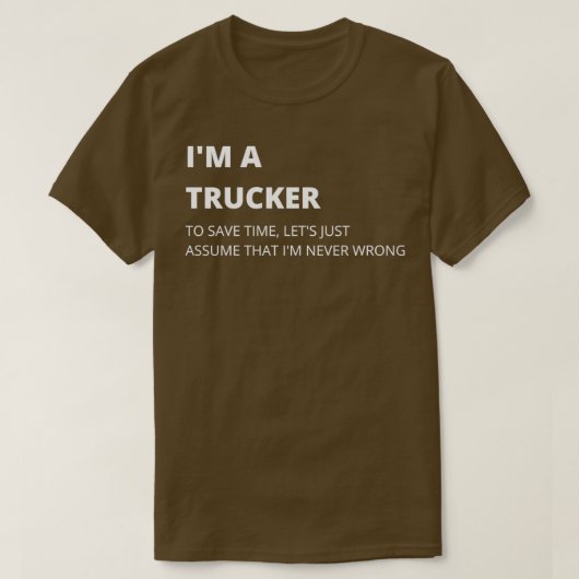 Im Aトラック運転手ミーム品質デザイン Tシャツ (デザイン正面)