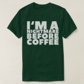 Im A悪夢Before Coffee179 Tシャツ (デザイン正面)