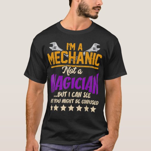 Im A整備士Not Aマジシャン引用文デザインfor Mech Tシャツ (正面)