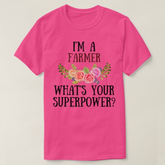 Im A農家Whats Your Superpower (2) Tシャツ (デザイン正面)
