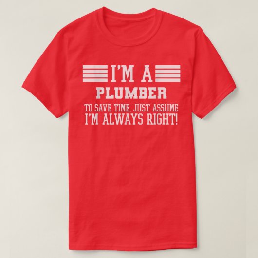 Im A配管工がIm Right 3025を想定 Tシャツ (デザイン正面)