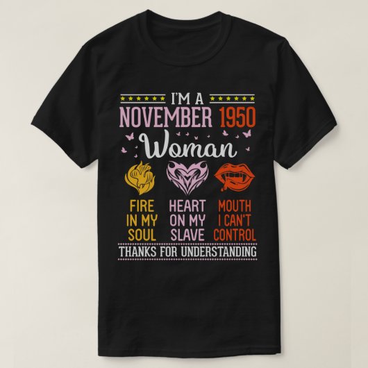 Im A 1950年11月の女性が私の魂のハートに火を付ける Tシャツ (デザイン正面)
