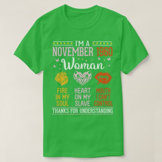 Im A 1960年11月の女性が私の魂のハートに火を付ける Tシャツ (デザイン正面)