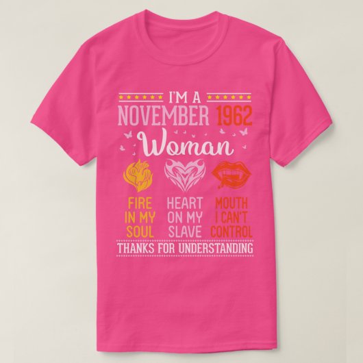 Im A 1962年11月の女性が私の魂のハートに火をつける Tシャツ (デザイン正面)