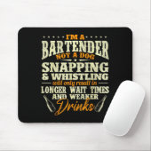 I'm A Bartender Not A Dog - Tapster Bartending Bar マウスパッド (マウス)