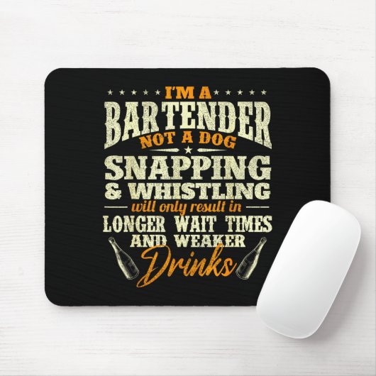 I'm A Bartender Not A Dog - Tapster Bartending Bar マウスパッド (マウス)