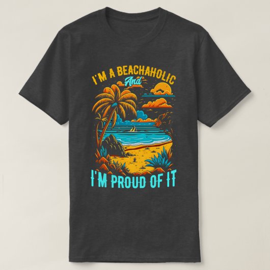 Im a beachholicとIm 誇りを持った of it夏ビーチl Tシャツ (デザイン正面)