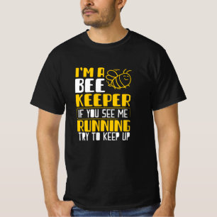 Im a Beekeeper Tシャツ
