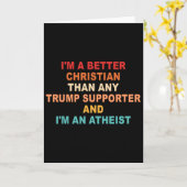 I'm A Better Christian Than Any Trump Supporter Fu カード (黄色い花)