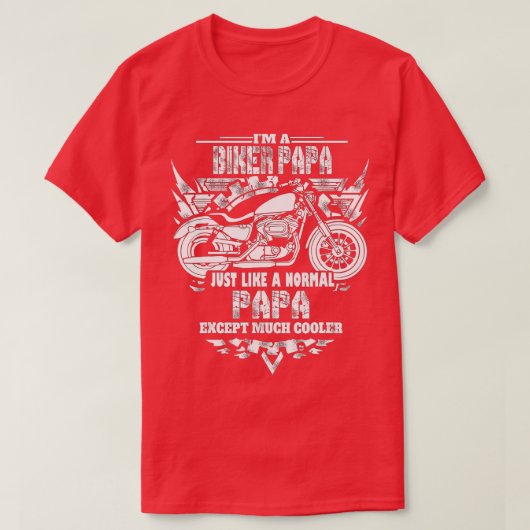 Im a biker papa Motorcycle Rider Tシャツ (デザイン正面)
