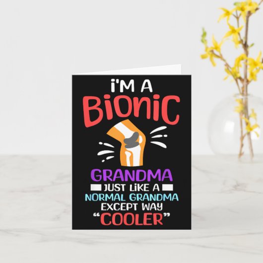 I'm A Bionic Grandma Funny Quote For Cool Grandmot カード (黄色い花)