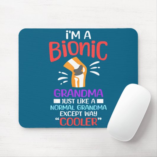 I'm A Bionic Grandma Funny Quote For Cool Grandmot マウスパッド (マウス)