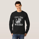 I'm a bit weird  tシャツ (正面フル)