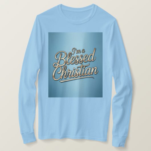 I'm A Blessed Christian Blue T-Shirt Tシャツ (デザイン正面)
