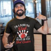 I'm a Bowling Dad just like a regular dad but cool Tシャツ