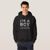 I'm A Boy I Just Have Better Hair Than You Funny C パーカ (正面フル)