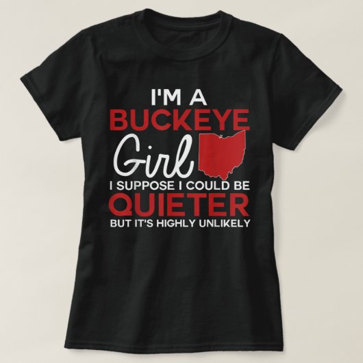 Im A Buckeye Girl Ohio State For Women Tシャツ (デザイン正面)