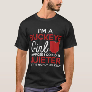 Im A Buckeye Girl Shirt Ohio Women州 Tシャツ