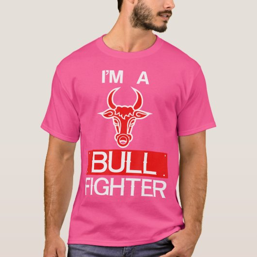 I'M A Bull Fighter Bull Riding Rodeo Cowboy Tシャツ (正面)