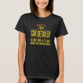 Im a Car Detailer Tシャツ (正面)