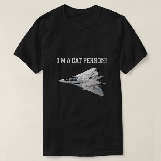 im a cat person f14 tomcat tシャツ (デザイン正面)