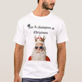 I'm a champion it's Christmas Tシャツ (正面)