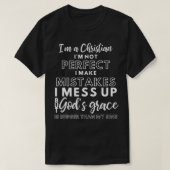 Im A Christian I'm Not Perfect I Make Mistakes Rel Tシャツ (デザイン正面)