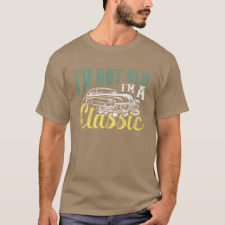 Im A Classic Car Mechanic Birthday Gift girl Tシャツ