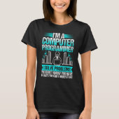 Im A Computer Programmer I Solve Problems Tシャツ (正面)