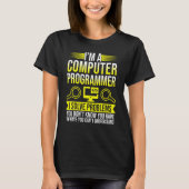 Im A Computer Programmer I Solve Problems V2 Tシャツ (正面)