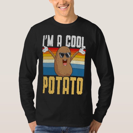 I'm A Cool Potato Foodie Potato  French Fries Pota Tシャツ (正面)