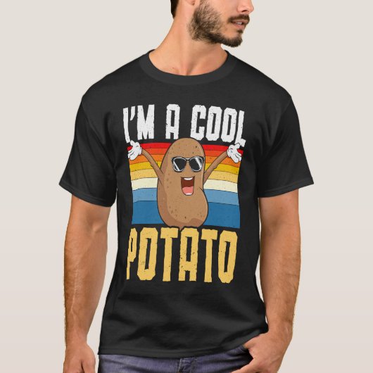 I'm A Cool Potato Foodie Potato  French Fries Pota Tシャツ (正面)