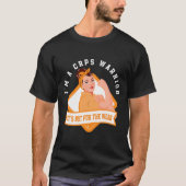 I'm A Crps Warrior Fighter Rsd Crps Awareness  Tシャツ (正面)