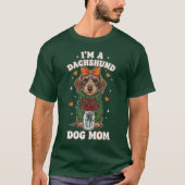 I'm a Dachshund Dog Mom  Tシャツ (正面)