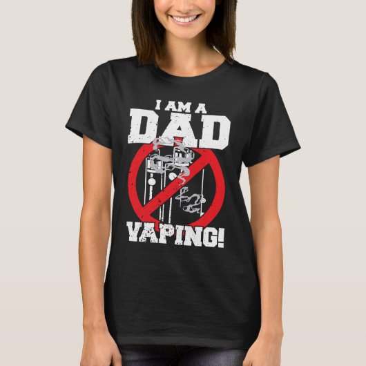 I'm A Dad Against Vaping Strict Parent Anti Smokin Tシャツ (正面)
