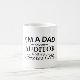 I'm a Dad And An Auditor Nothing Scares Me コーヒーマグカップ