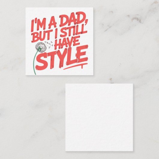 Im a dad but I still have style  紹介カード (正面/裏面)