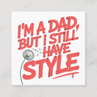 Im a dad but I still have style  紹介カード